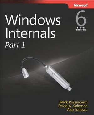 Windows Internals, Part 1: Covering Windows Server 2008 R2 and Windows 7