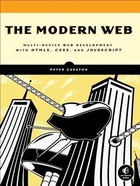 The Modern Web: Multi-Device Web Development with HTML5, CSS3, and JavaScript