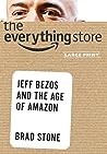 The Everything Store: Jeff Bezos and the Age of Amazon