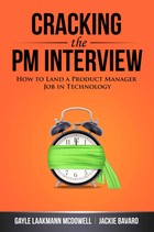 Cracking the PM Interview: How to Land a Product Manager Job in Technology