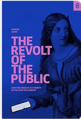 The Revolt of the Public and the Crisis of Authority