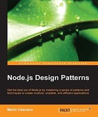 Node.js Design Patterns: Master a series of patterns and techniques to create modular, scalable, and efficient applications
