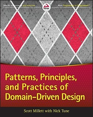Patterns Principles and Practices of Domain Driven Design