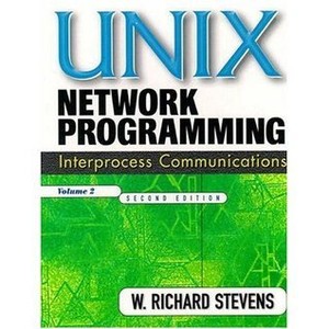 UNIX Network Programming, Volume 2: Interprocess Communications
