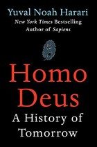 Homo Deus: A History of Tomorrow