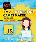 I'm a Javascript Games Maker: The Basics