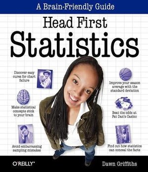 Head First Statistics: A Brain-Friendly Guide