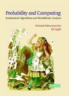 Probability and Computing: Randomized Algorithms and Probabilistic Analysis