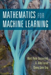 Mathematics for Machine Learning: 1st Edition