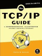 The TCP/IP Guide: A Comprehensive, Illustrated Internet Protocols Reference