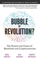 Blockchain Bubble or Revolution: The Present and Future of Blockchain and Cryptocurrencies