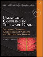 Balancing Coupling in Software Design: Universal Design Principles for Architecting Modular Software Systems