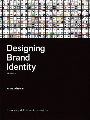 Designing Brand Identity: An Essential Guide for the Whole Branding Team