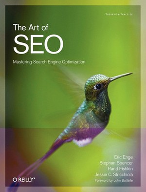 The Art of SEO: Mastering Search Engine Optimization (Theory in Practice)