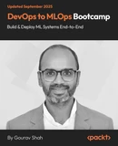 DevOps to MLOps Bootcamp: Build & Deploy ML Systems End-to-End
